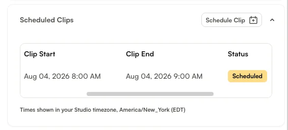 実行待ちのスケジュール 1 件を表示している Scheduled Clips カード。Scheduled ステータスと、一覧の下のタイムゾーン表示